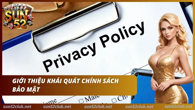 Chính Sách Bảo Mật Sun52 - Quy Định Dữ Liệu & Tài Khoản 1 Ảnh Sun52 có chữ Privacy Policy và dòng Giới thiệu khái quát chính sách bảo mật
