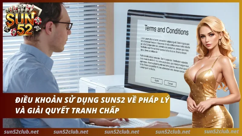 Điều Khoản Sử Dụng Sun52 - Quy Định Tài Khoản & Nạp Rút 3 Quy trình khiếu nại và đối soát theo điều khoản sử dụng Sun52