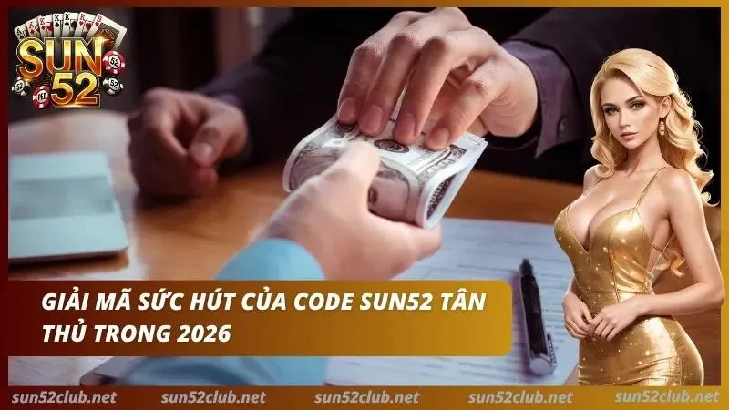 Tìm hiểu sức hút của mã code xịn sò mà cổng game mang đến cho tân thủ